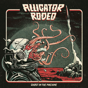 Alligator Rodeo : Ghost in the Machine